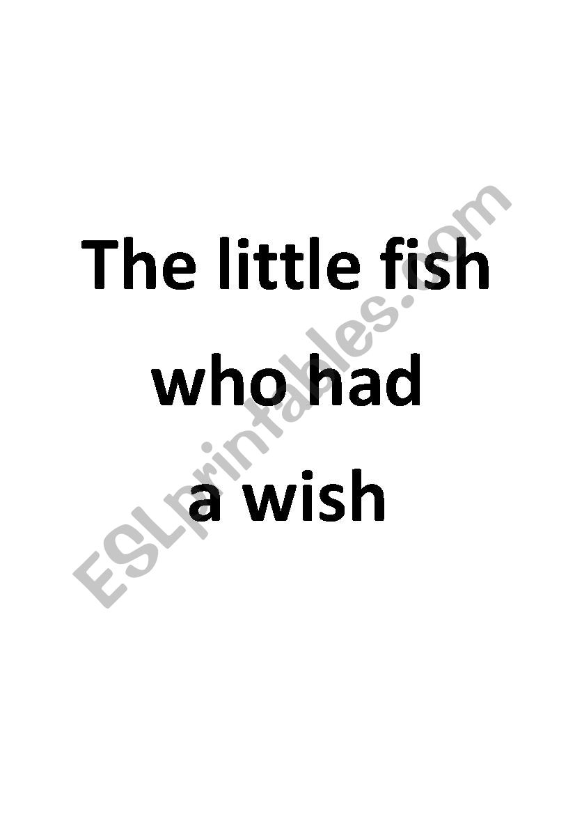 The little fish who had a wish