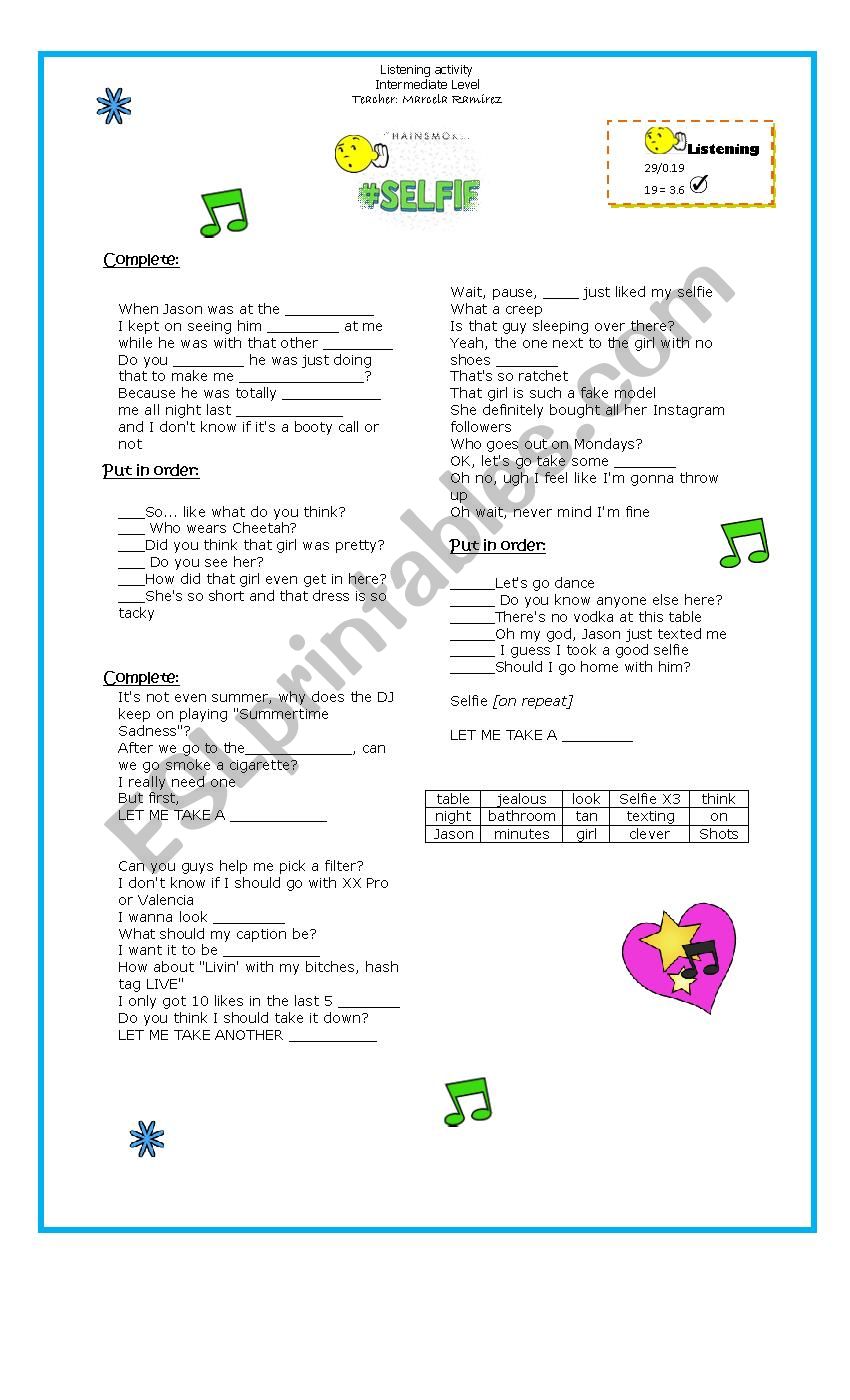 This is a listening activity for my intermediate students (KEY INCLUDED). My ss love this song (SELFIE) Hope you like it. XOXO