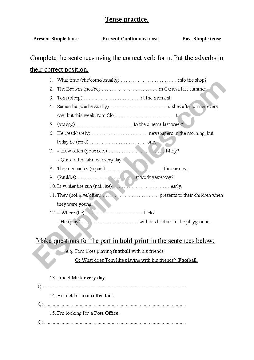 Tense practice - Present Simple, Present Continuous, Past Simple