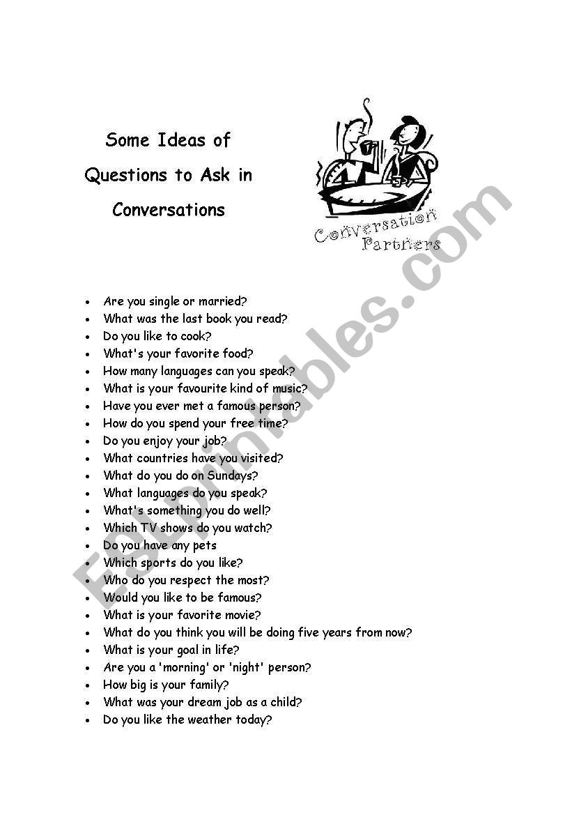 Some Ideas of Questions to Ask in Conversations
