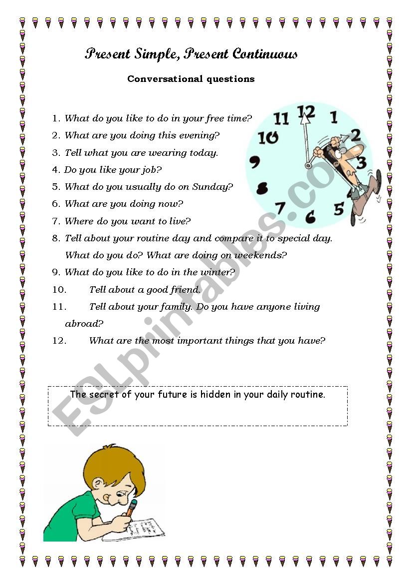 Present Simple vs. Present Continious conversational questions