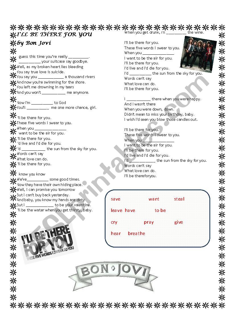 IÂ´ll be there for you. Bon Jovi song