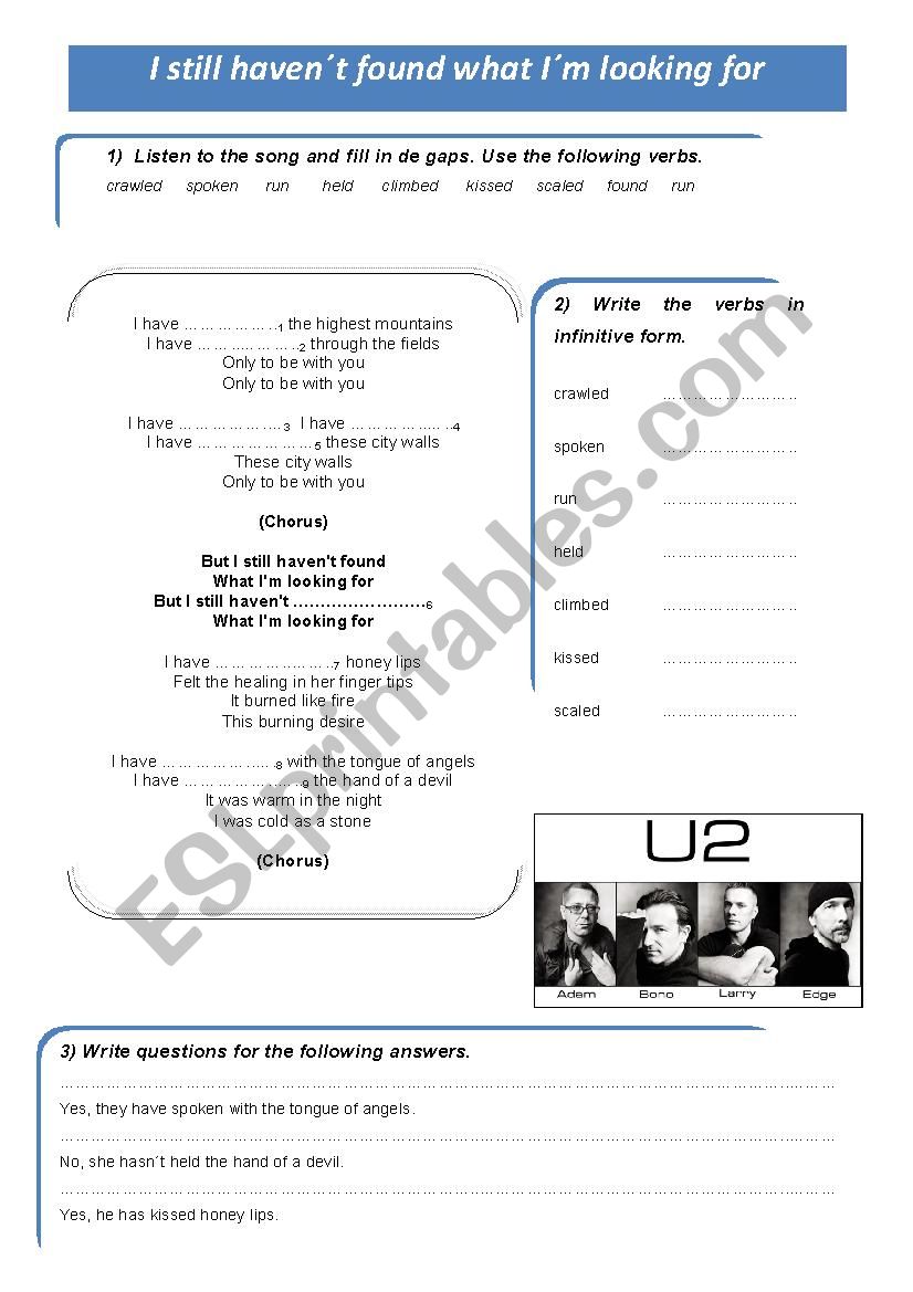 present perfect song. I still havenÂ´t found what IÂ´m looking for by U2