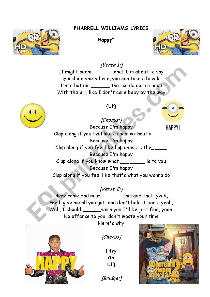 Complete the lyrics, song Happy by Pharrell Williams