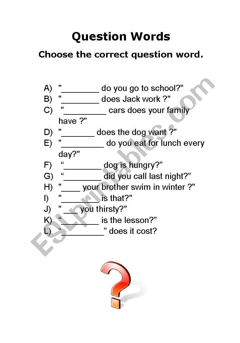 Choosing the correct question words 