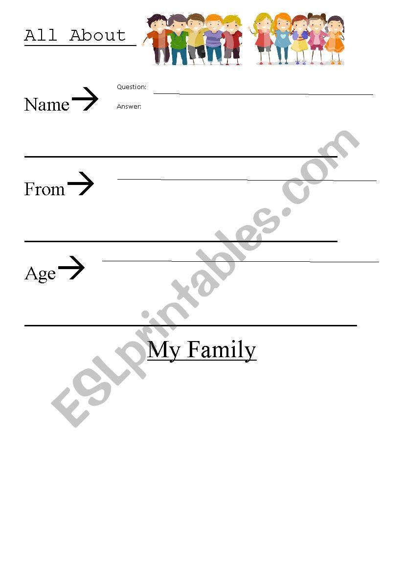 ALL ABOUT YOU - NAME AGE FROM FAMILY PARENTS. VERB TO BE + GOT