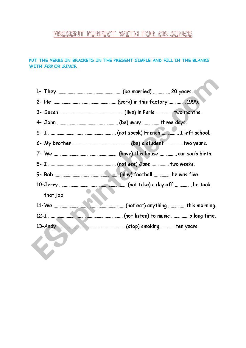 PRESENT PERFECT WITH FOR OR SINCE