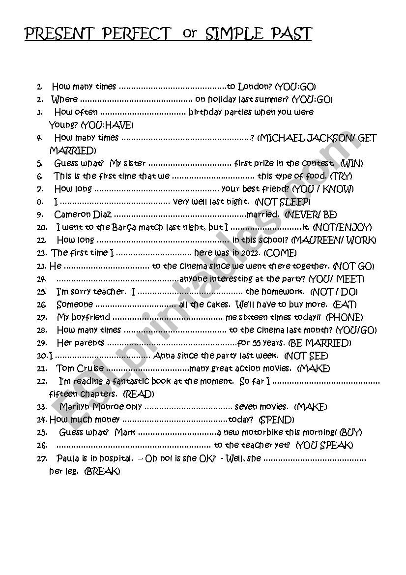 PRESENT PERFECT  or  SIMPLE PAST