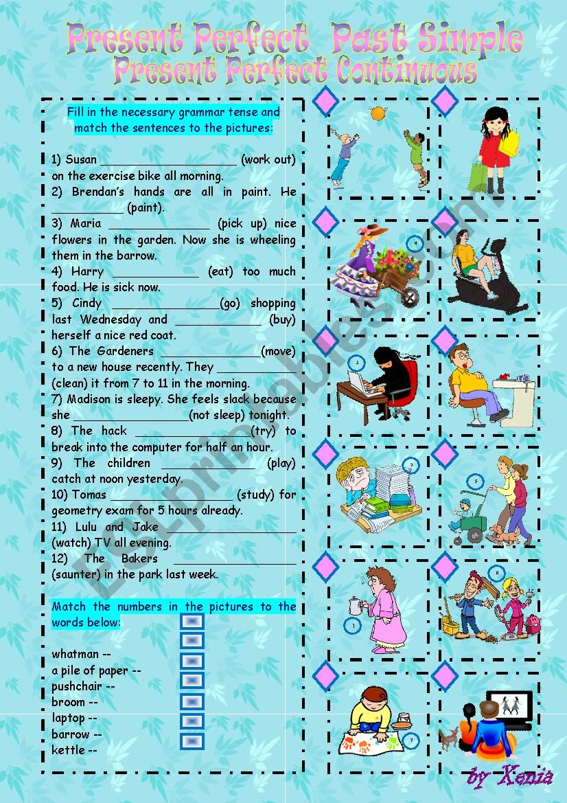 Present Perfect, Present Perfect Continuous, Past Simple