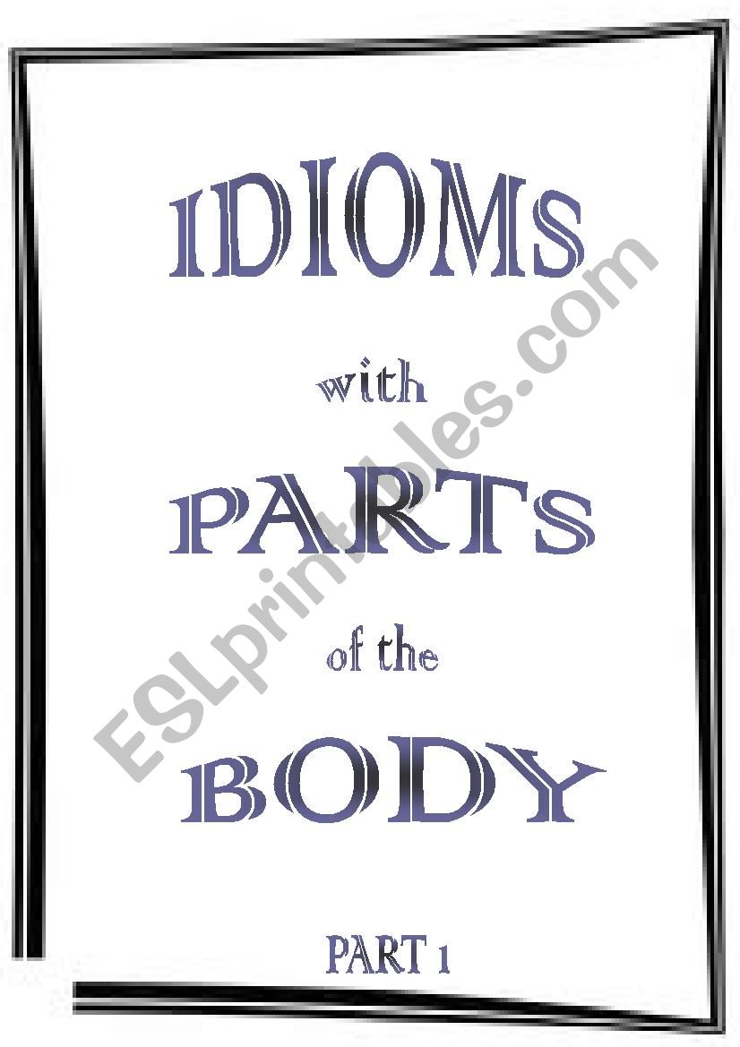 IDIOMS with PARTS of the BODY (Part 1)