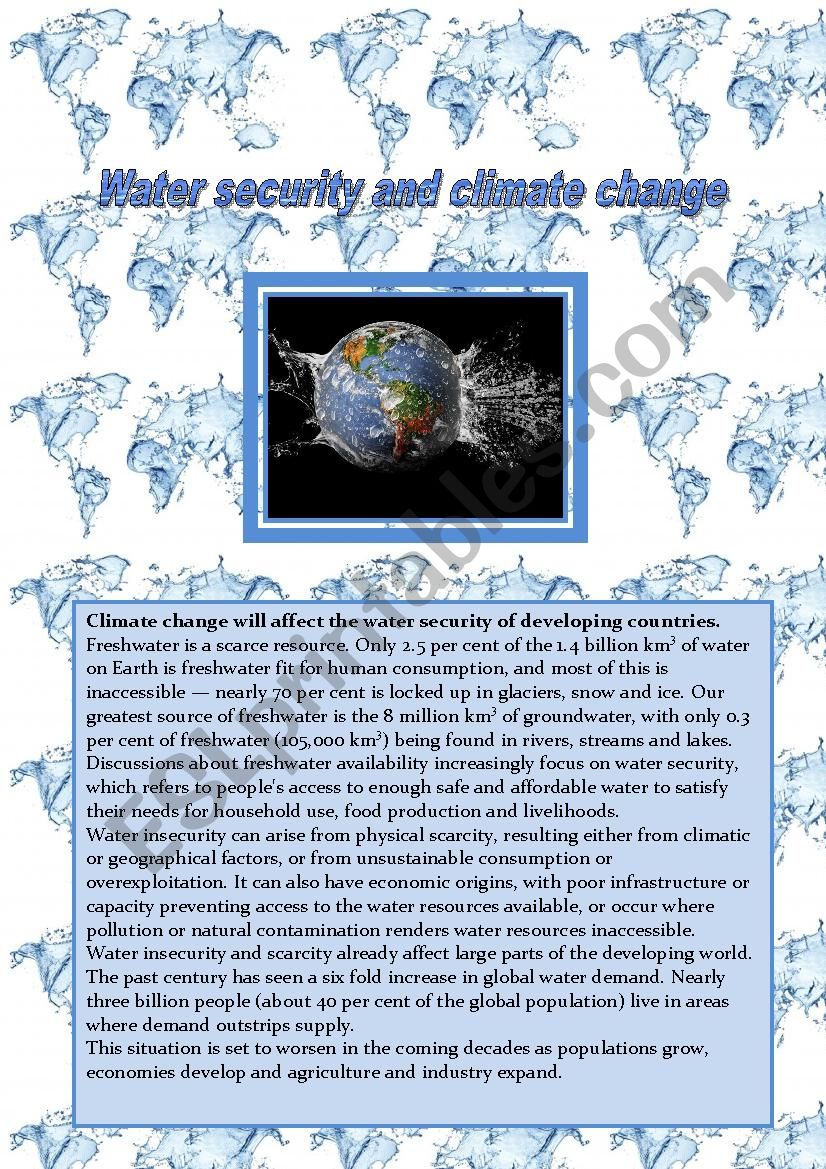 Written comprehension:Water security and climate change, how valuable water is.4 pages.