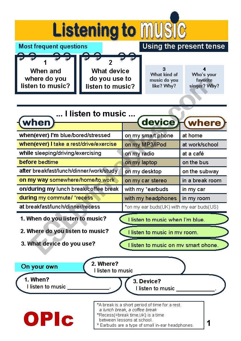 Guided Writing) When do you listen to music?*Where?*What kind? *On which device?(Using the present tense)  