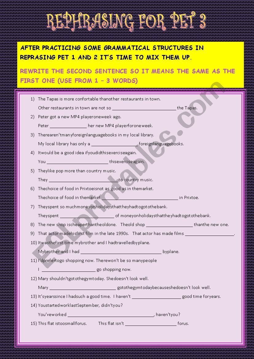 REPHRASING FOR PET NÂº 3  worksheet