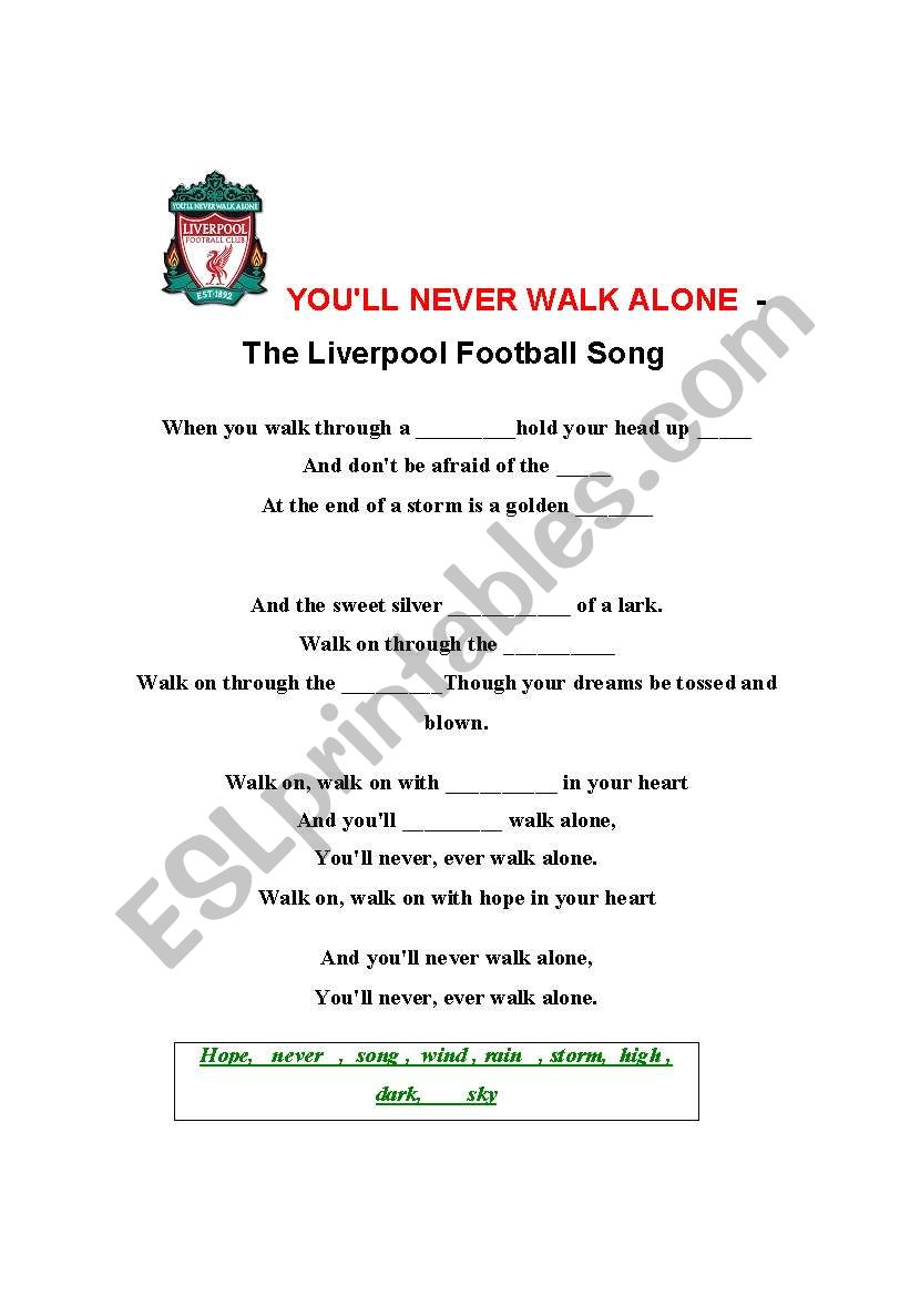 You Ll Never Walk Alone The Liverpool Football Song Esl Worksheet By Johanne