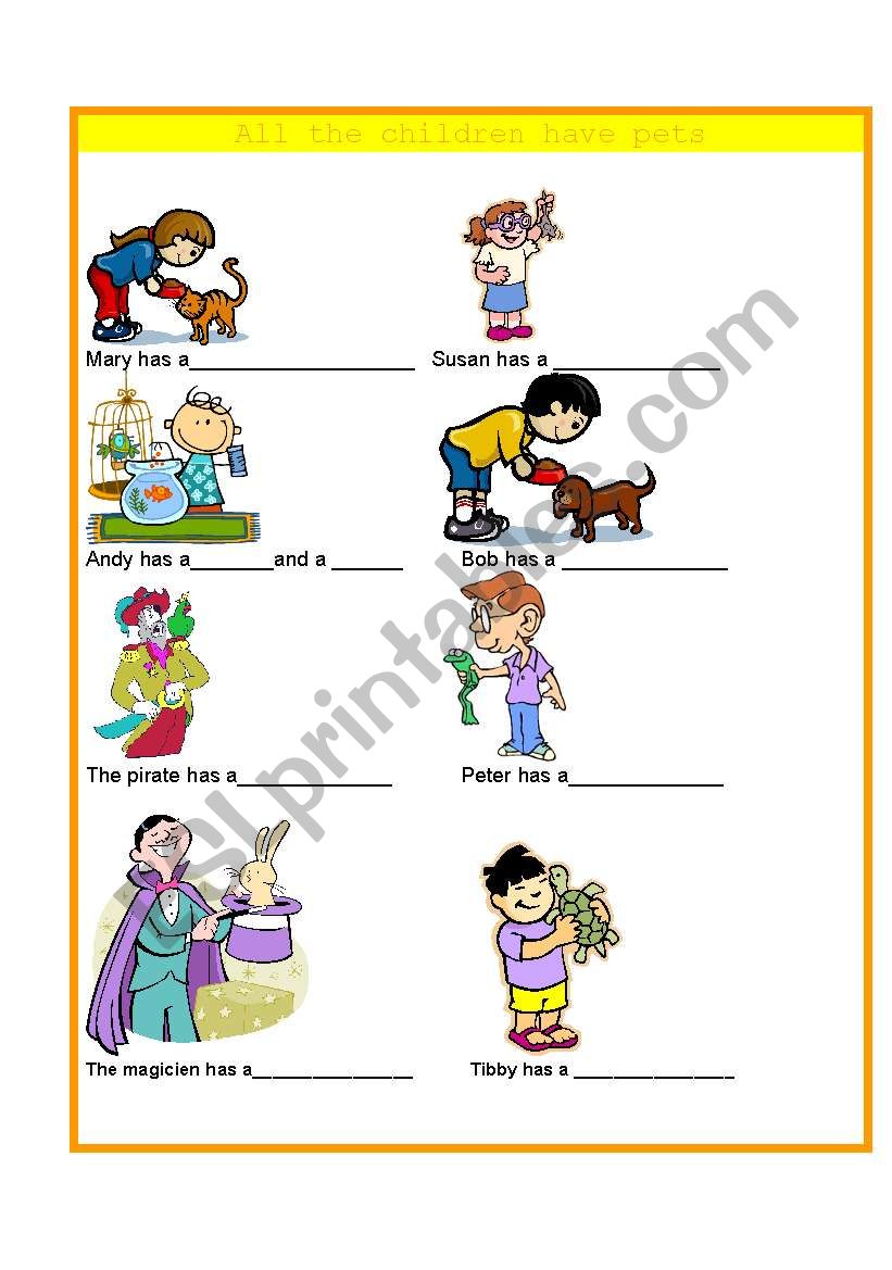 ALL THE CHILDREN HAVE  PETS worksheet