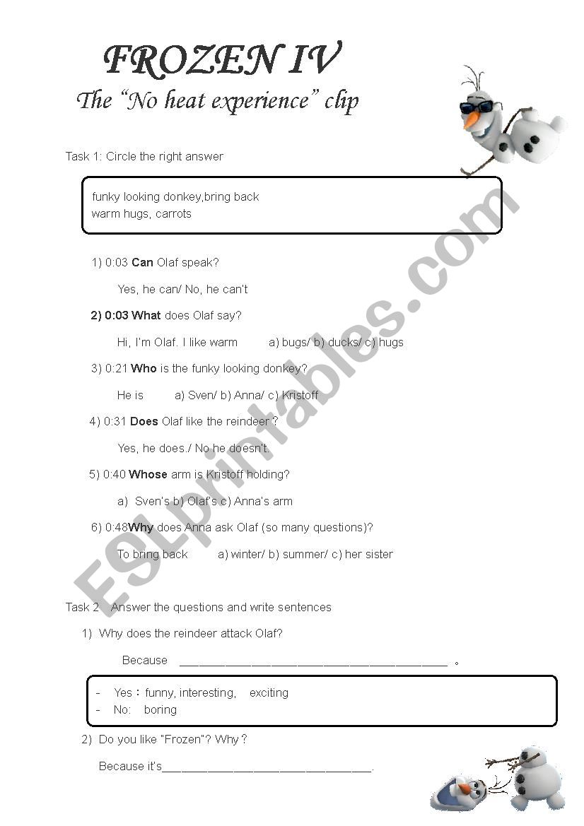 Frozen IV (No heat experience - clip, Question words:  can, what who, does, whose, focus on why)