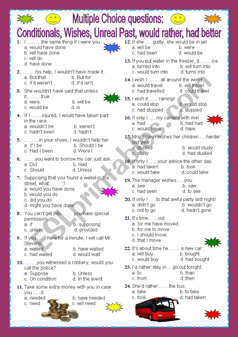 Multiple choice questions: Conditionals, wishes, unreal past, would rather, had better