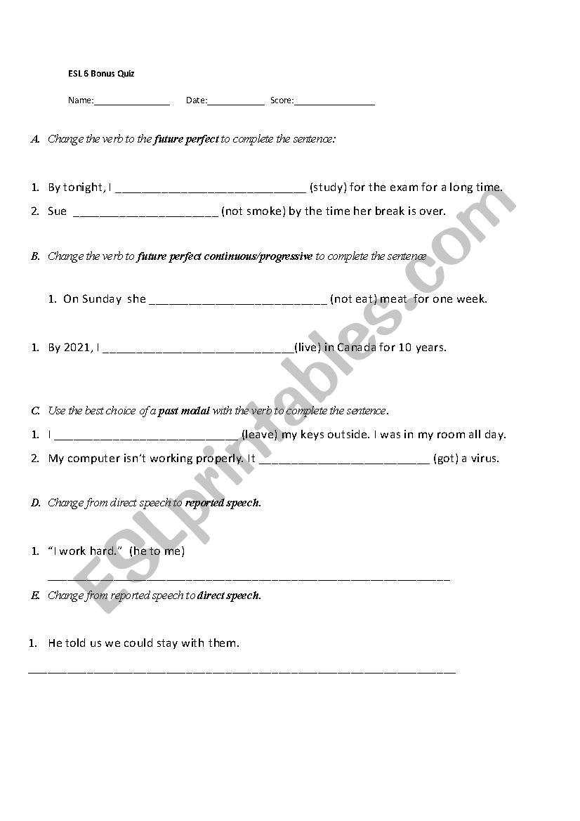 ESL 6 Midterm exam PAST MODALS, PRESENT PERFECT, REPORTED SPEECH