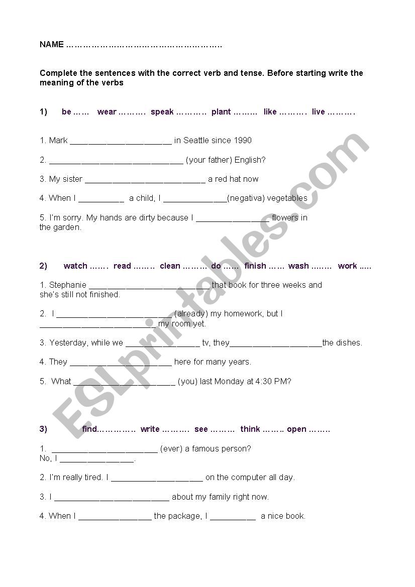 CHOOSE THE VERB AND THE CORRECT TENSE 