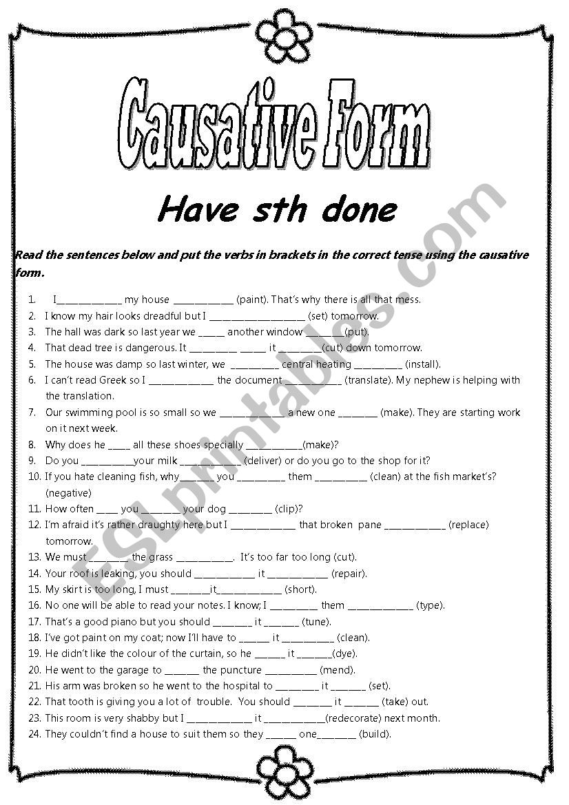 CAUSATIVE FORM (PASSIVE VOICE) EXERCISES (DIFFERENT TENSES)+ ANSWER KEY