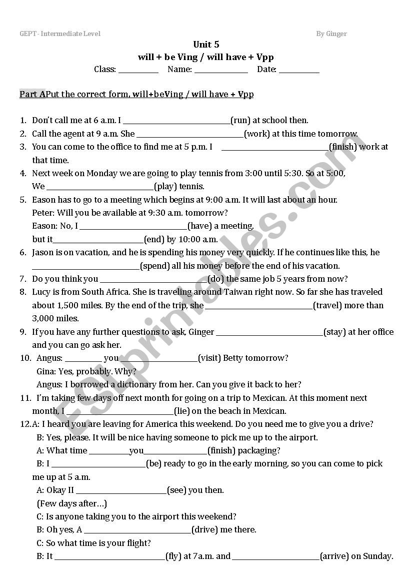 Future Tense - will + be + Ving / will have + Vpp