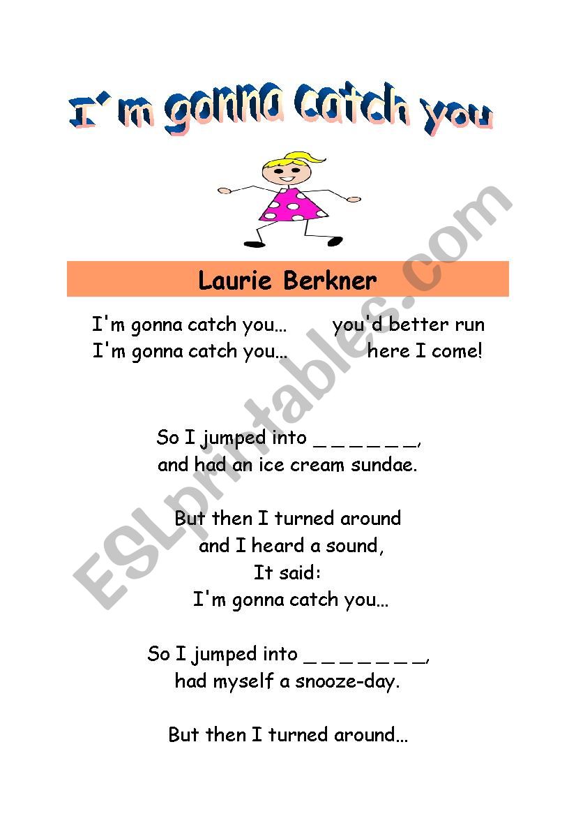 I´m gonna catch you - ESL worksheet by PatWindsor
