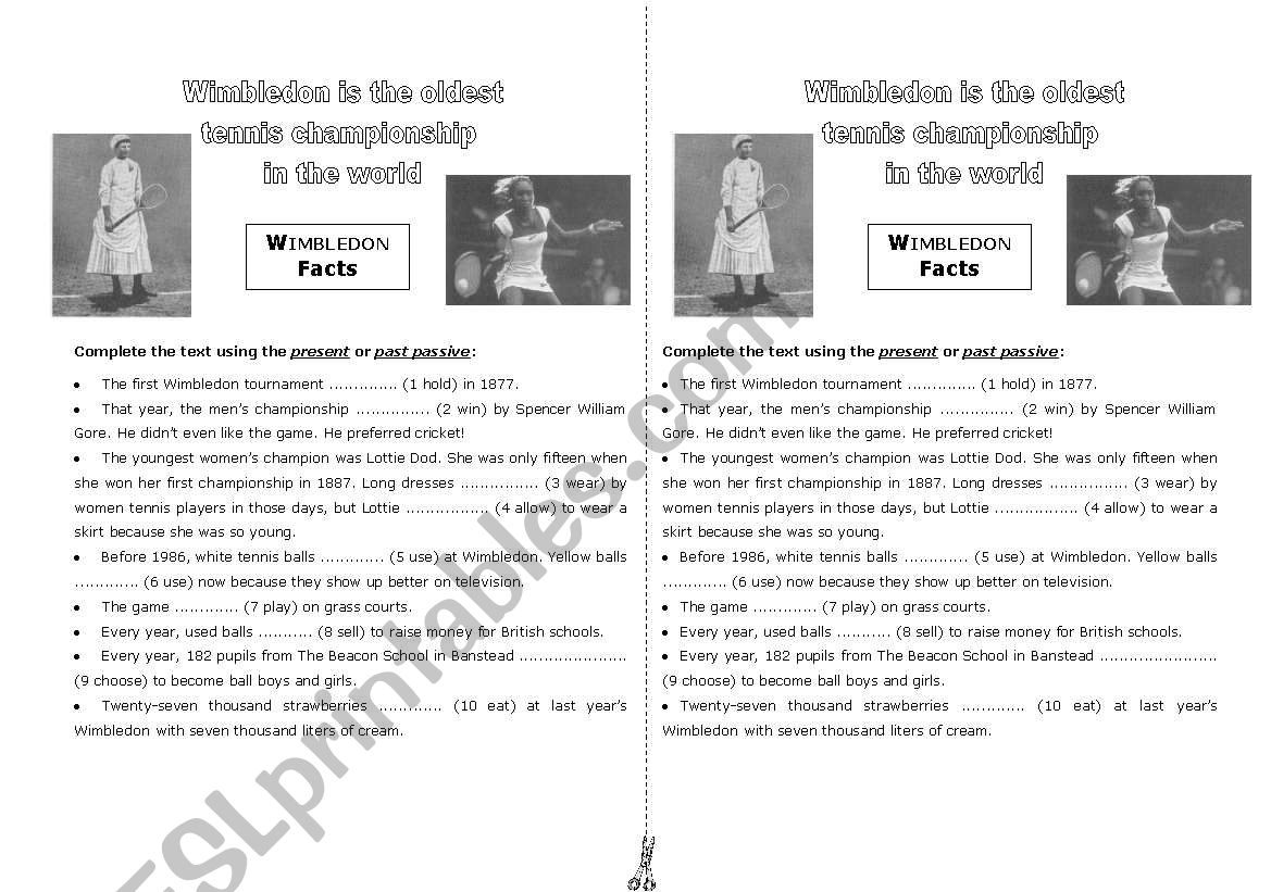 Wimbledon Facts - present or past passive