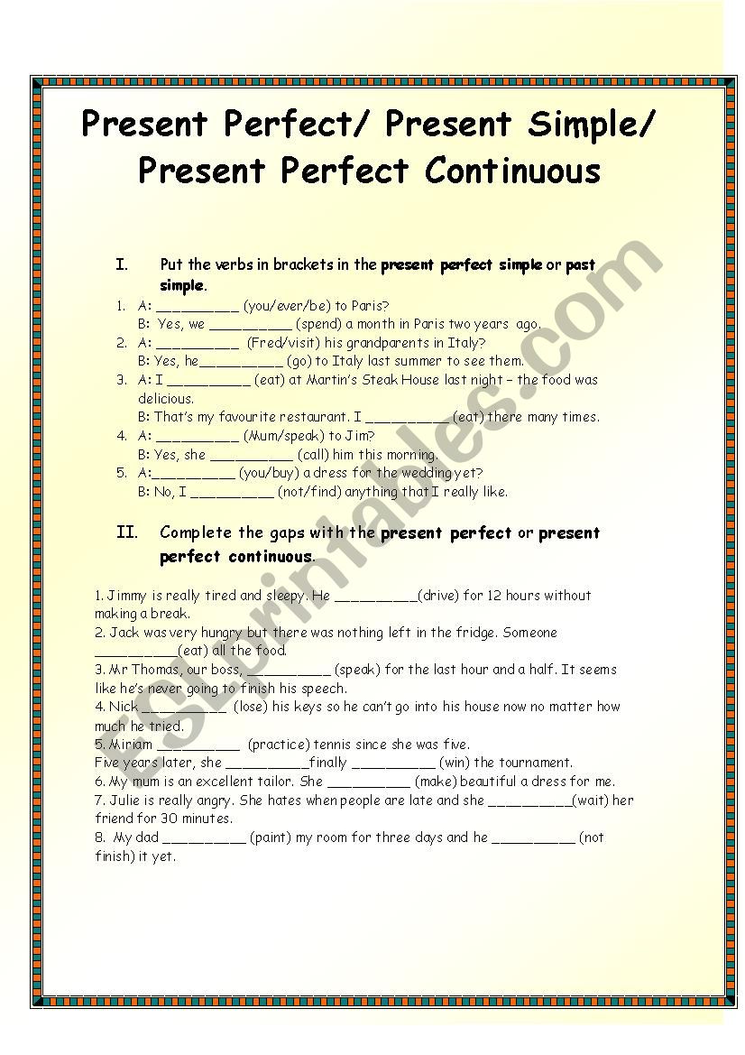 Past simple, present perfect and perfect continuous tenses