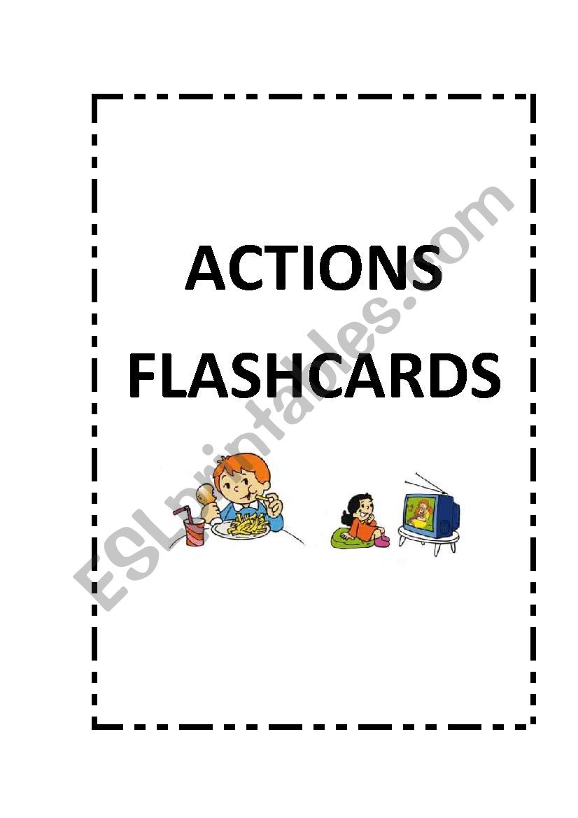 Actions Flashcards. Fully Editable flashcards.14 flashcards!