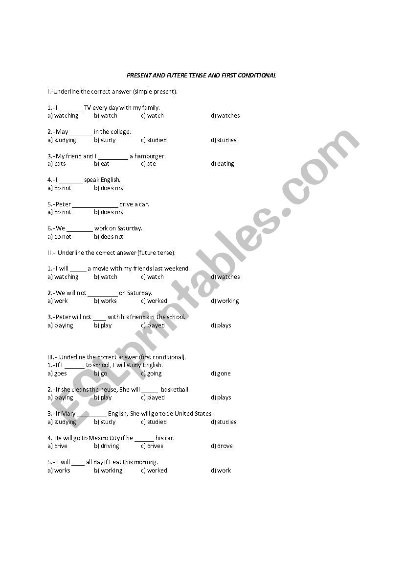 Present tense, futere tense and first conditional exercise.