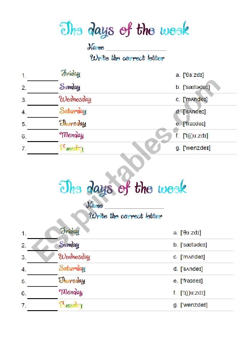 The days of the week (1) WRITE THE CORRECT LETTER