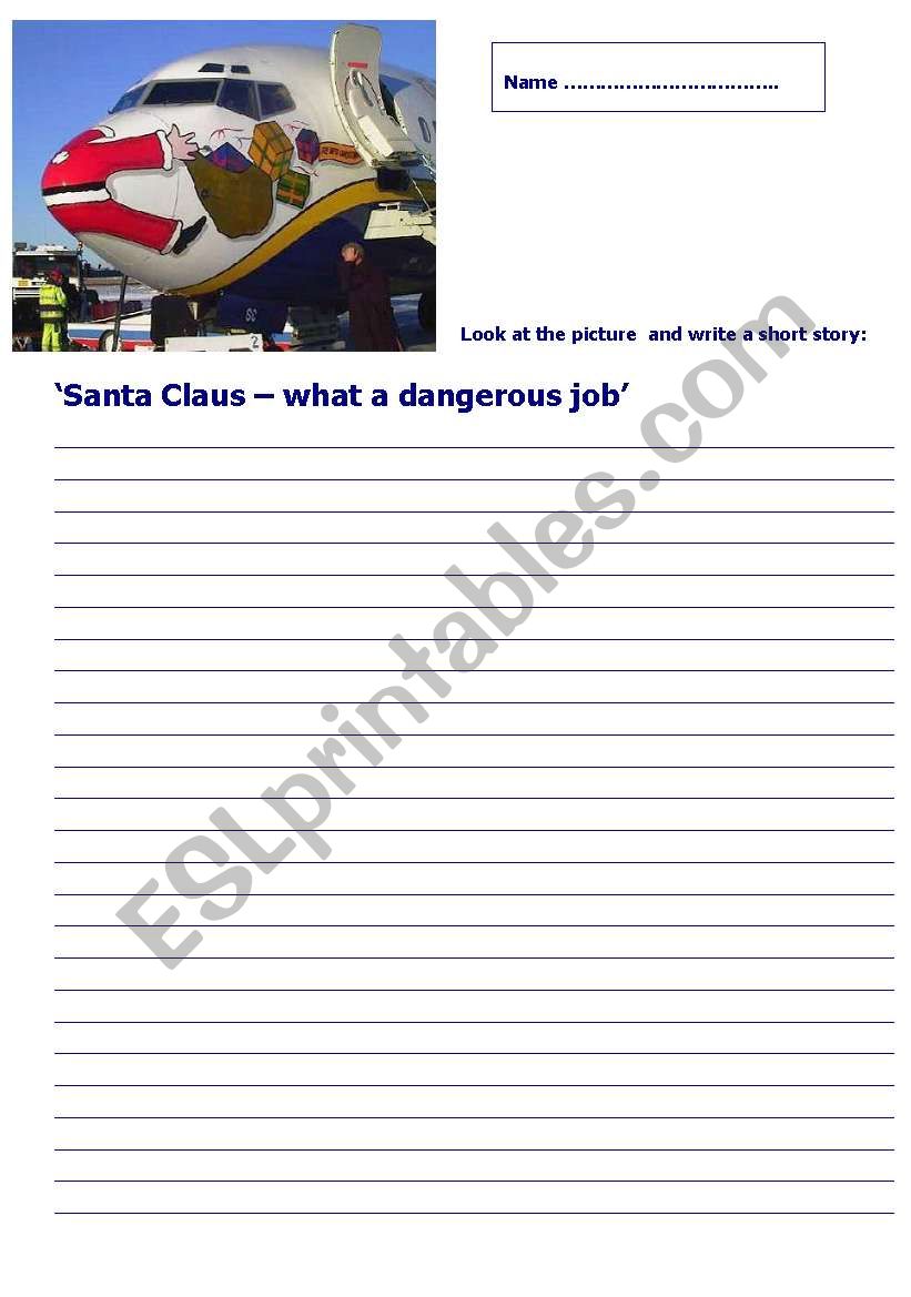 Santa Claus - what a dangerous job    write a story worksheet