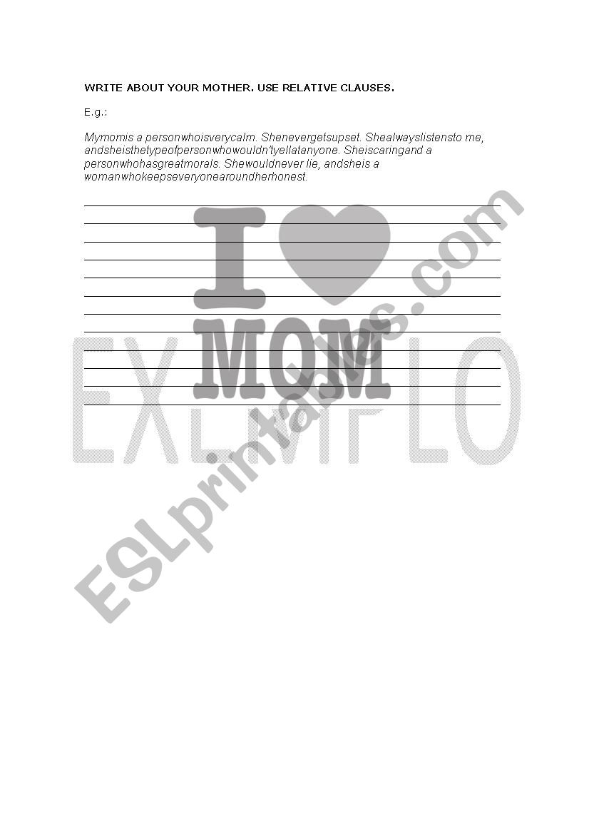 Relative Clause Write about your mother.
