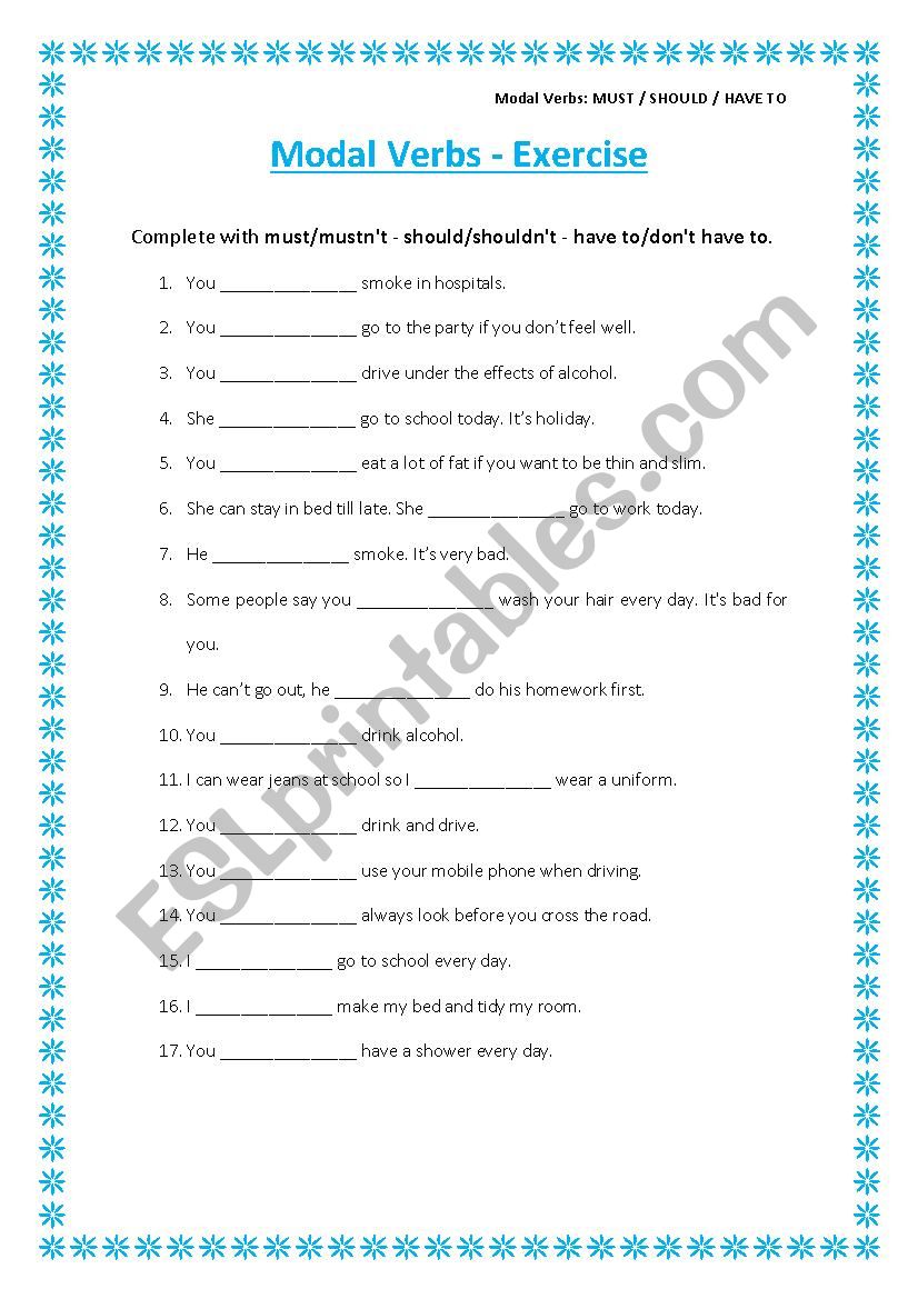 Modal Verbs: must, should, have to