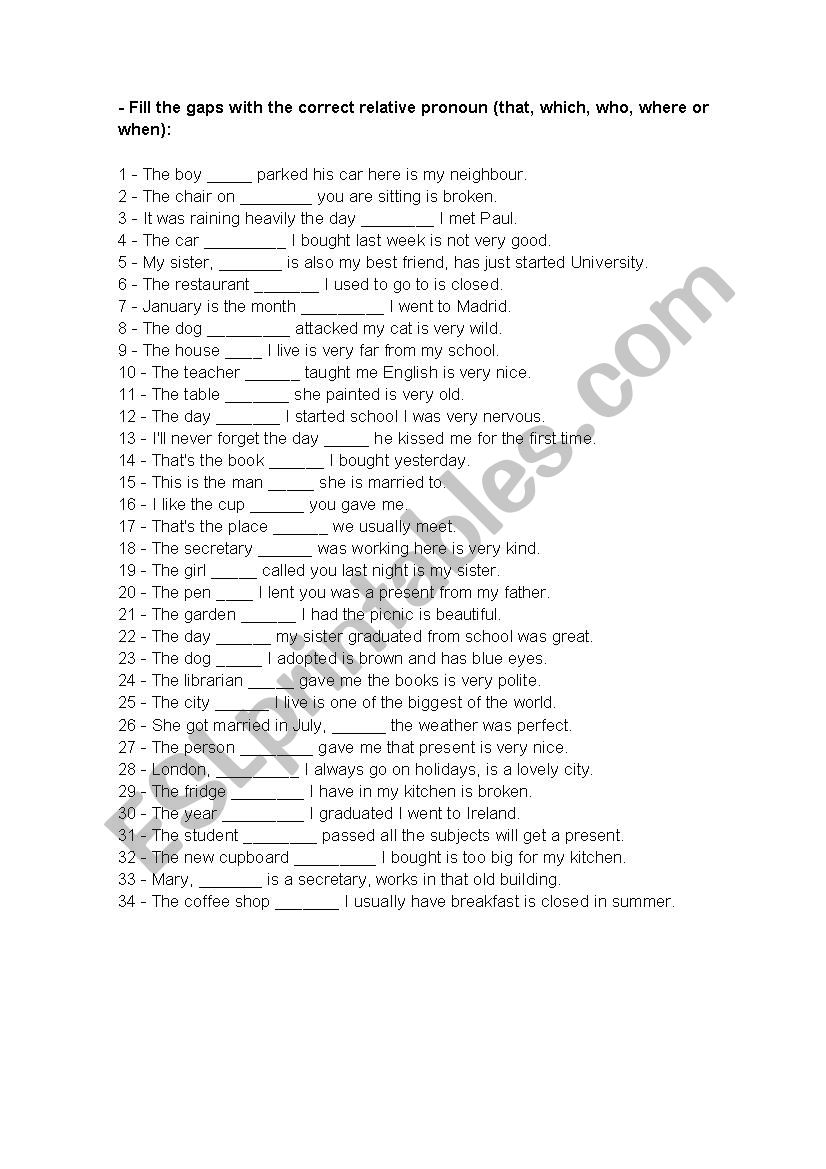 Write the correct relative pronoun