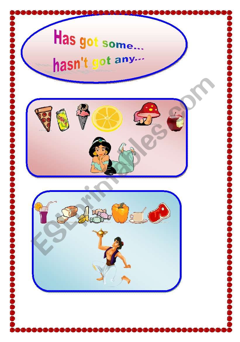 Has got some.....hasn´t got any.....