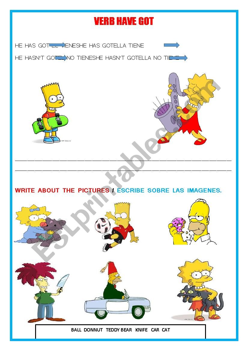 He has got ... She has got ... He hasnÂ´t got ... She hasnÂ´t got ... 