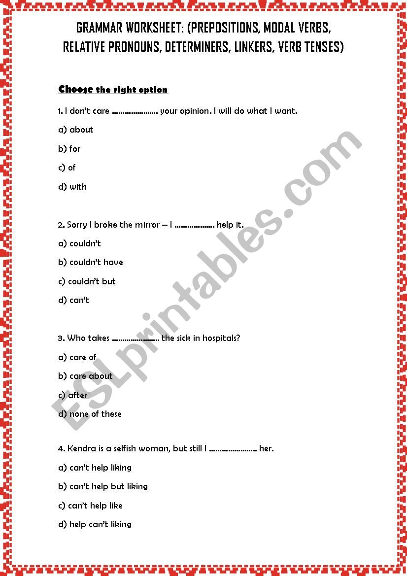 GRAMMAR WORKSHEET: (PREPOSITIONS, MODAL VERBS, RELATIVE PRONOUNS, DETERMINERS, LINKERS, VERB TENSES)