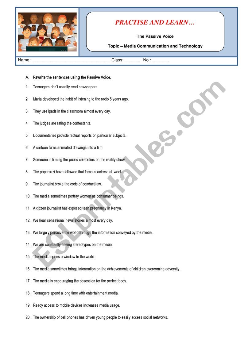 Passive Voice:   Topic  Media Communication and Technology