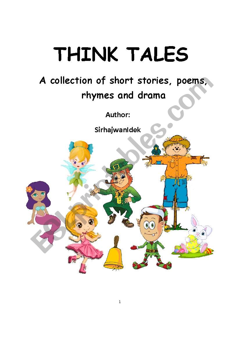Think Tales: Volume 1 (short stories, poems, drama and rhymes)
