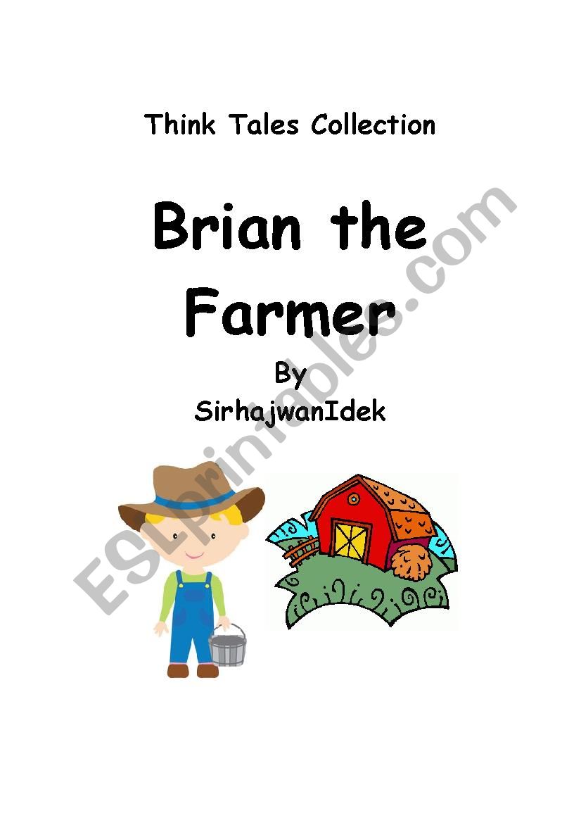 Think Tales 34 ( Brian the Farmer)
