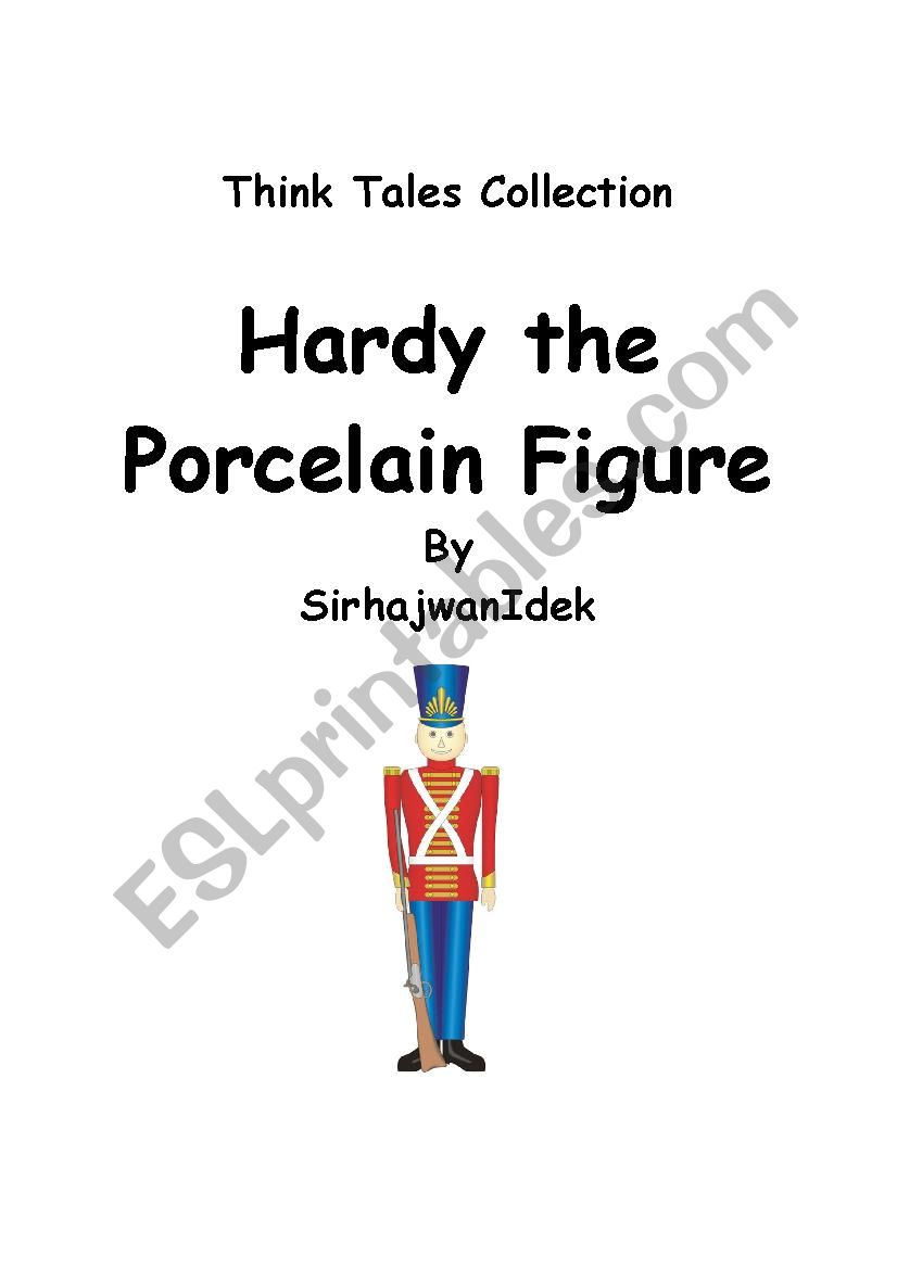 Think Tales 39 ( Hardy the Porcelain Figure) 