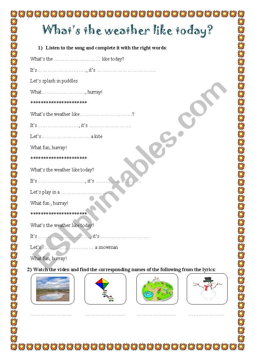 whatÂ´s the weather like today song - ESL worksheet by unpredictable14