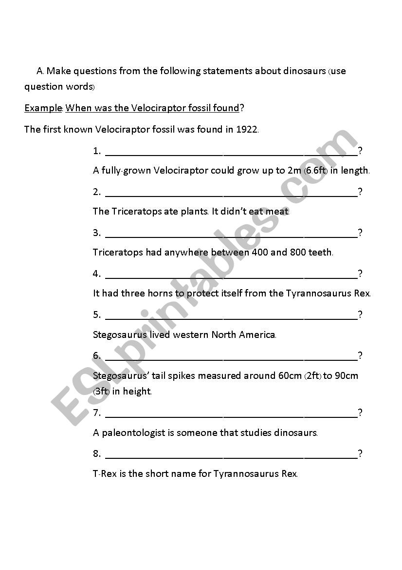 Make questions from answers. Dinosaurs.