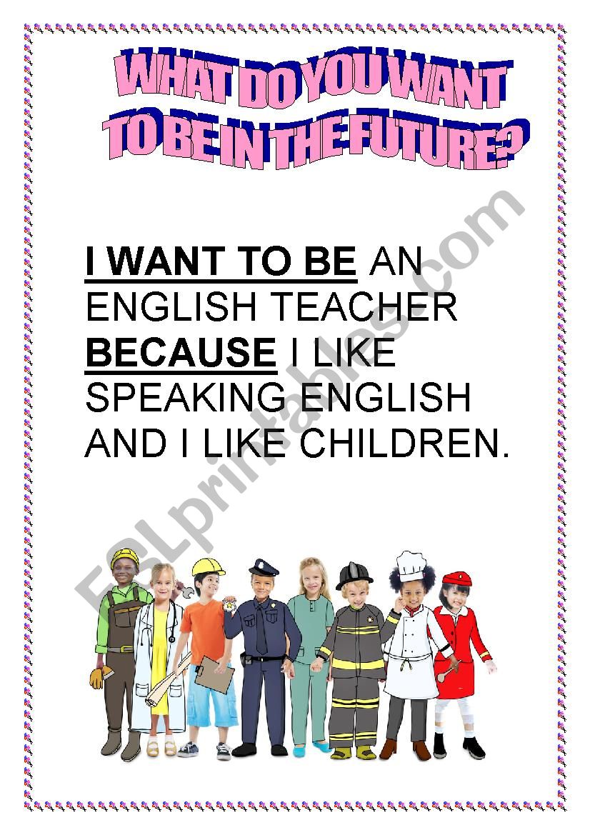 What do you want to be in the future - ESL worksheet by Aylaa7411