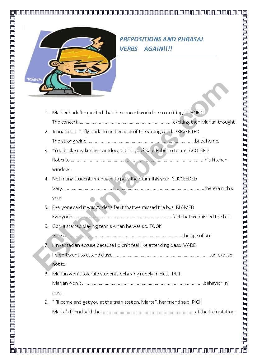 KEY WORD SENTECE TRANSFORMATION. PREPOSITIONS AND PHRASALS