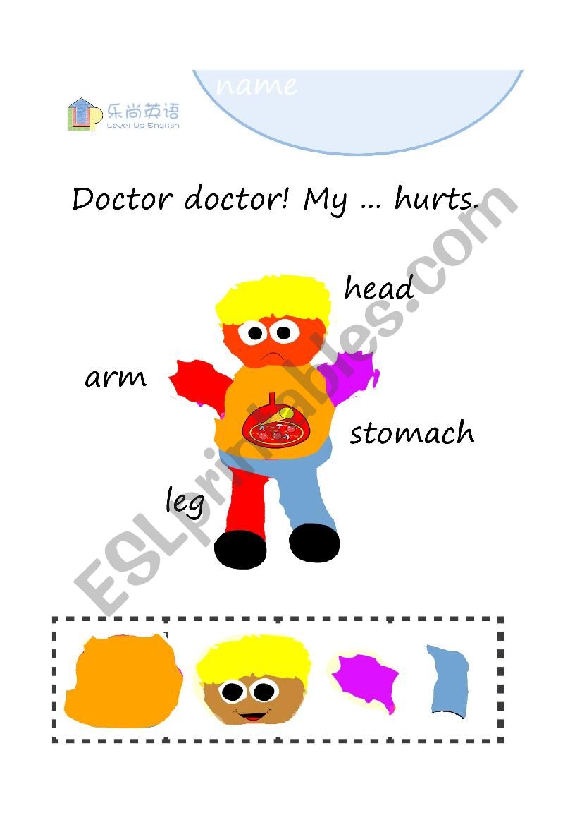 Doctor My ... hurts (leg, head, hand, arm, stomach)