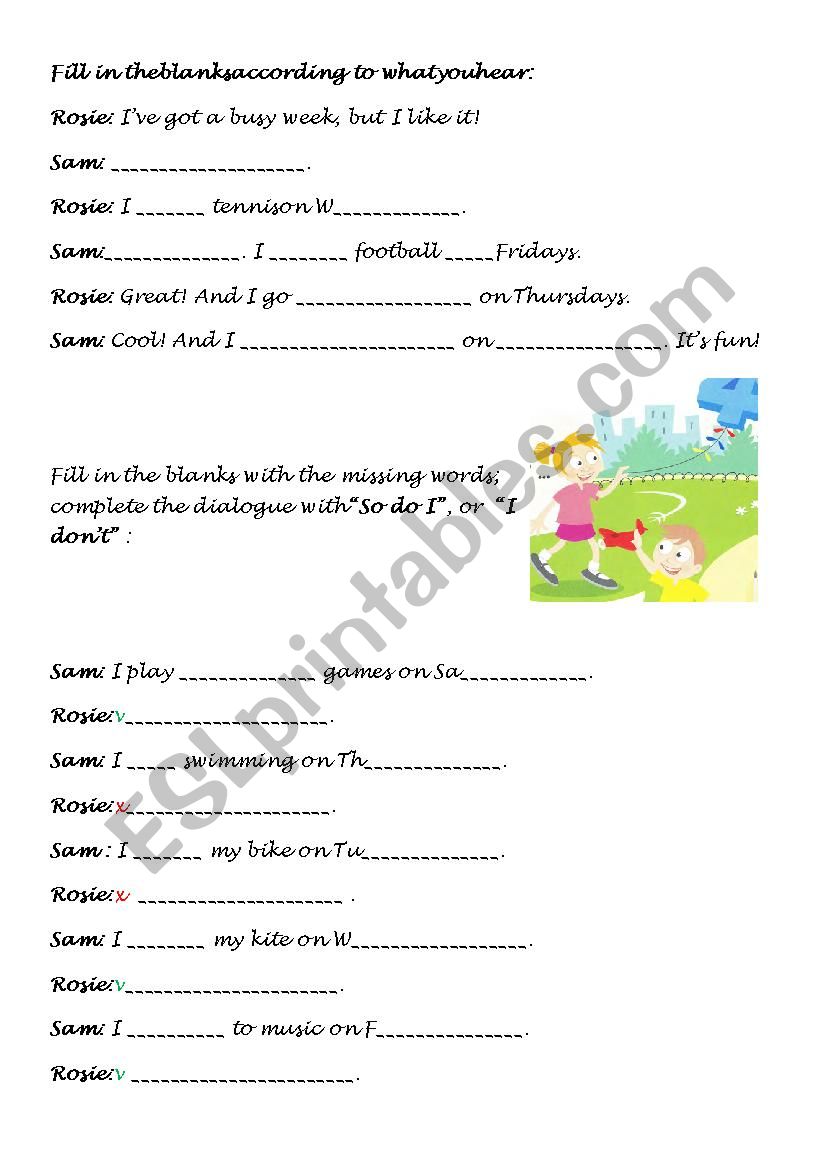 I donīt , So do I, days of the week I donīt , So do I, days of the week