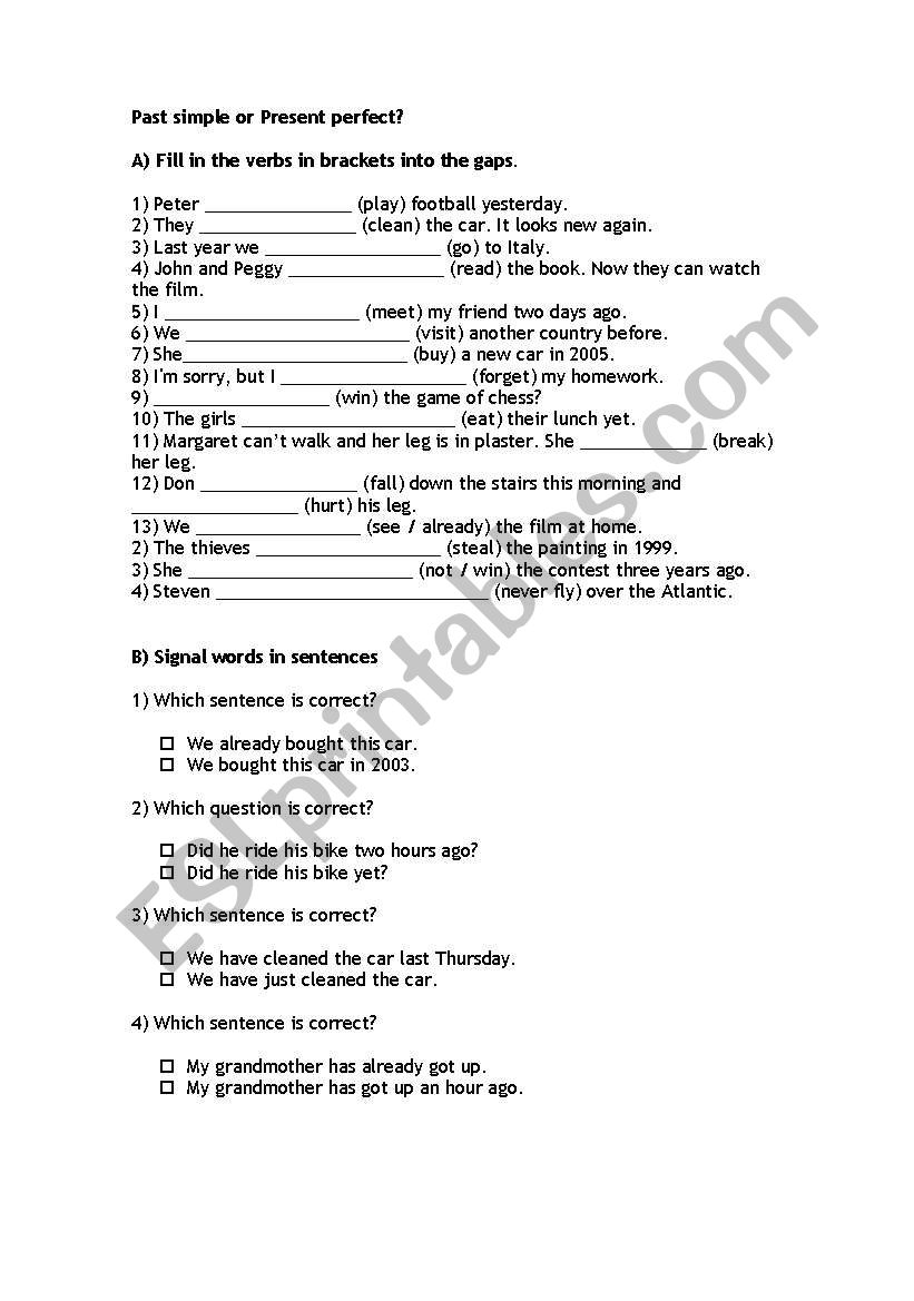 Past simple or Present perfect?