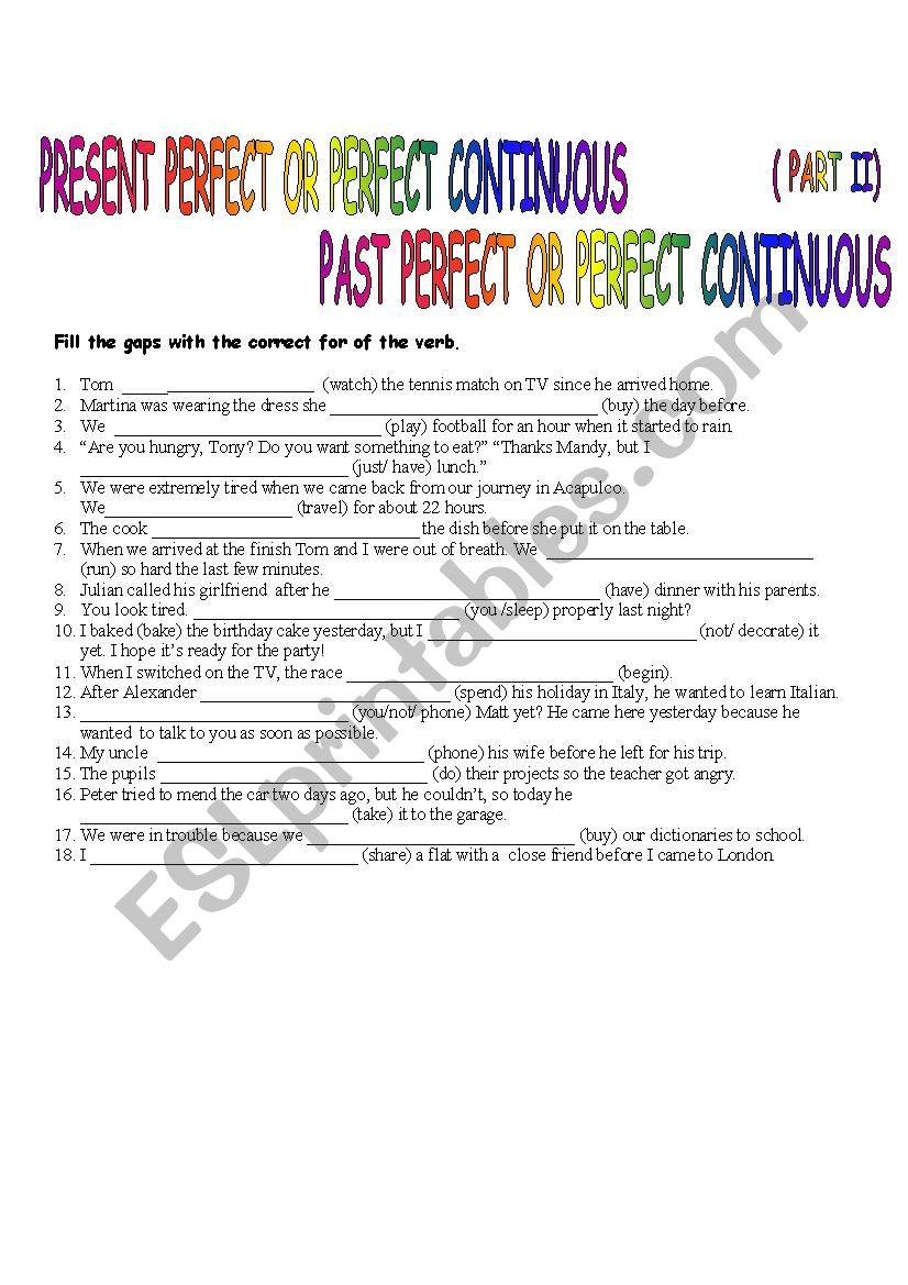 PRESENT AND PAST PERFECT OR PERFECT CONTINUOUS (II)